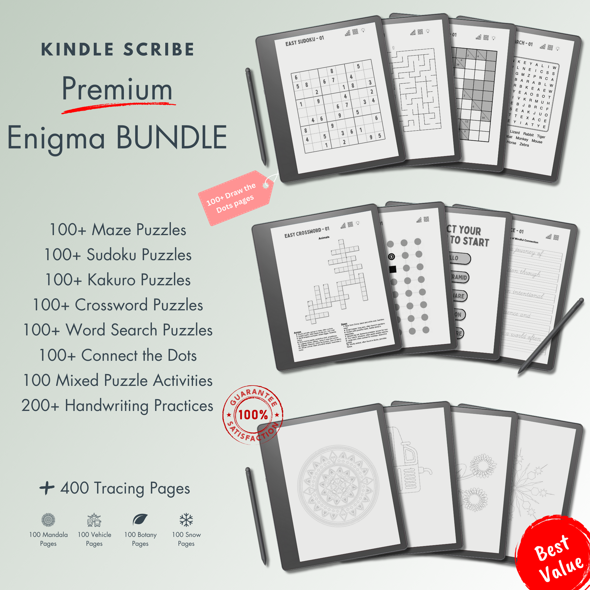 This is a Digital Bundle which includes the puzzles of 100+ Sudoku, 100+ Mazes, 100+ Kakuro, 100+ Word Search, 100+ Crossword, 100+ Connect the Dots, 100 Mixed Puzzles of various activities and 200+ Handwriting Practices tailored for Kindle Scribe.