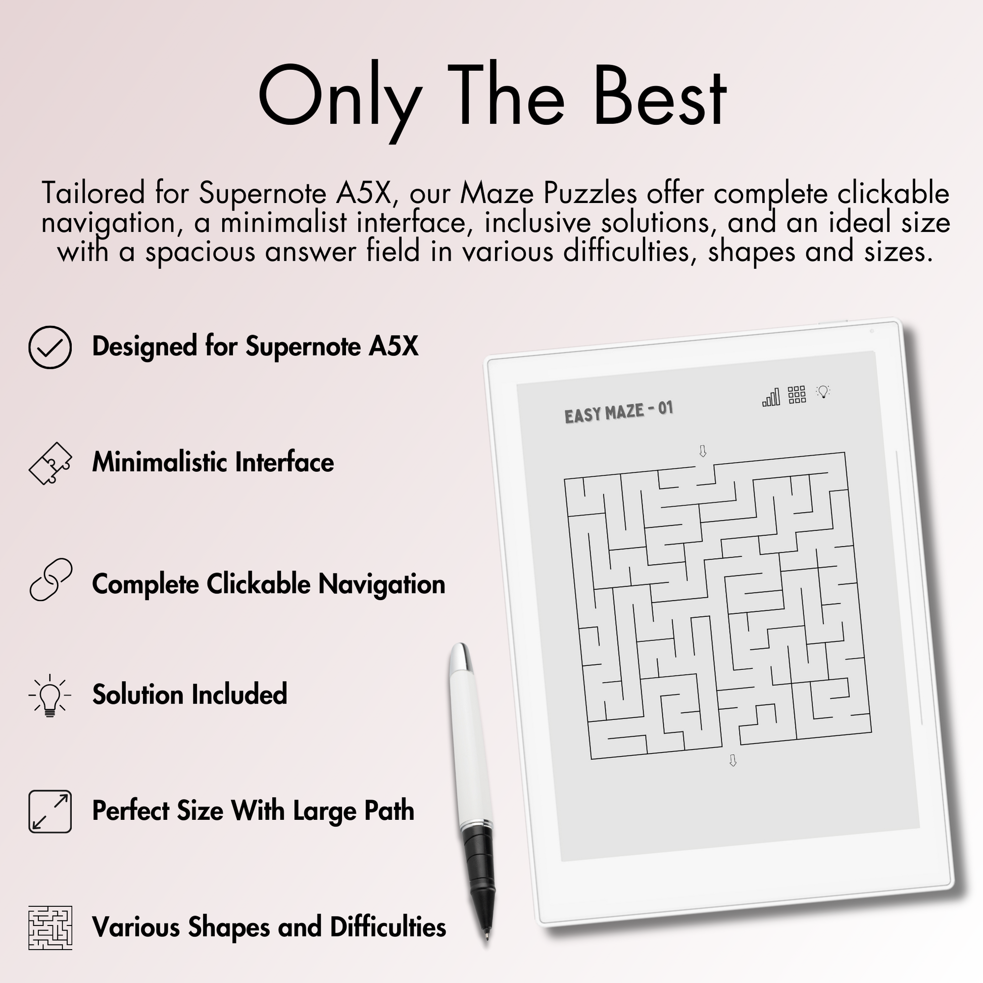 Our Maze Puzzles offer complete clickable navigation, a minimalist interface, inclusive solutions, and an ideal size with a spacious answer field for Supernote A5X and A6X E-Ink screen.