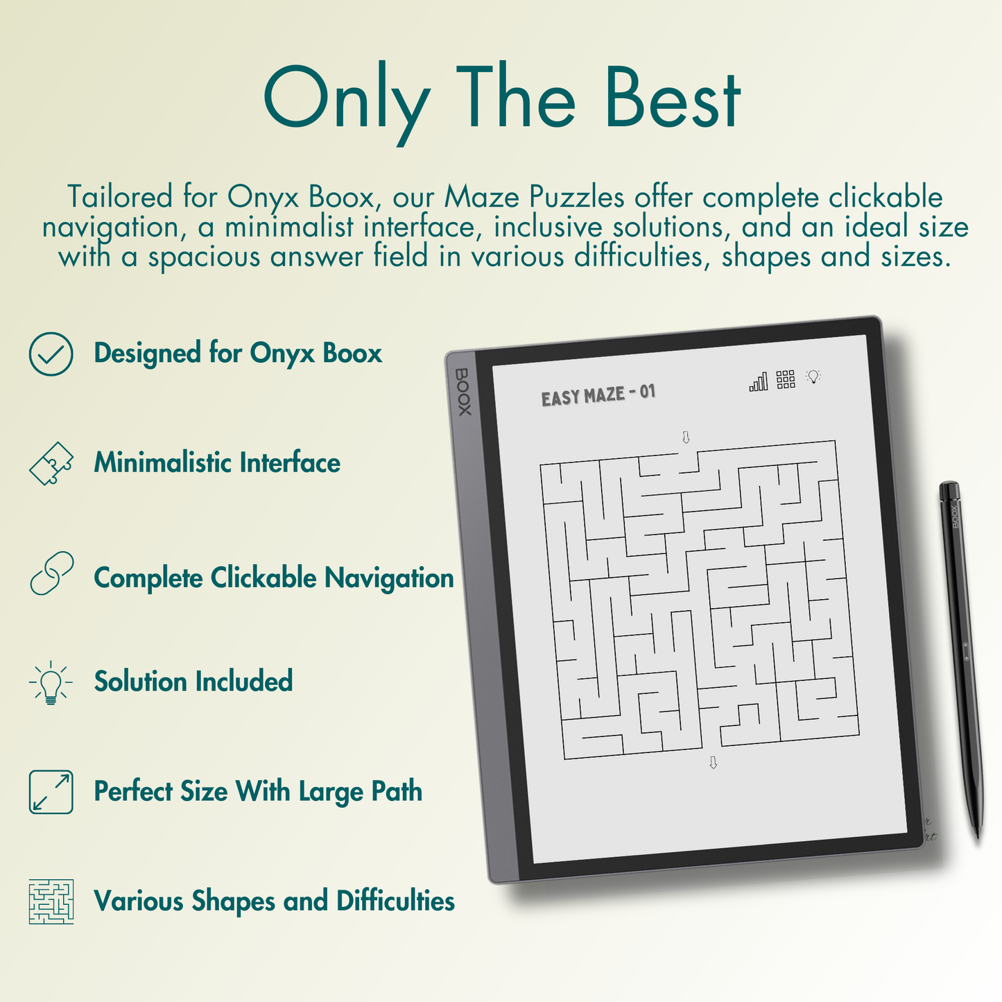 Our Maze Puzzles offer complete clickable navigation, a minimalist interface, inclusive solutions, and an ideal size with a spacious answer field for Onyx Boox E-Ink screen.