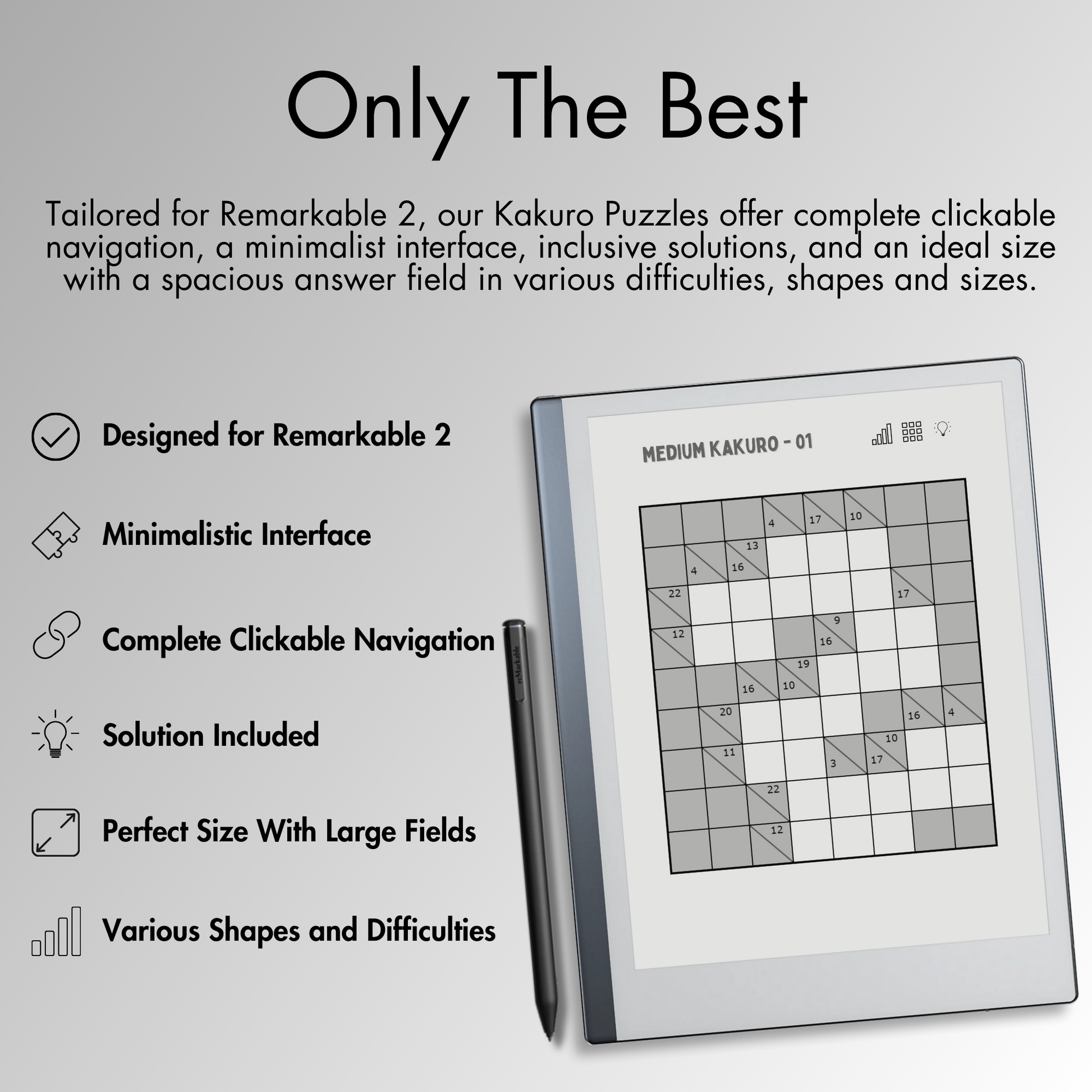 Our Kakuro Puzzles offer complete clickable navigation, a minimalist interface, inclusive solutions, and an ideal size with a spacious answer field for Remarkable 2 E-Ink screen.